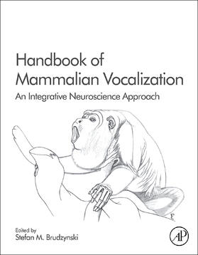Brudzynski | Handbook of Mammalian Vocalization | Buch | 978-0-12-374593-4 | sack.de