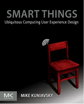 Kuniavsky | Smart Things | Buch | 978-0-12-374899-7 | sack.de