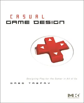 Trefry | Casual Game Design | Buch | 978-0-12-374953-6 | sack.de