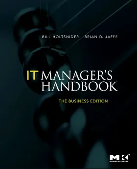 Holtsnider / Jaffe | IT Manager's Handbook: The Business Edition | Buch | 978-0-12-375110-2 | sack.de