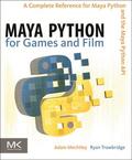Mechtley / Trowbridge |  Maya Python for Games and Film | Buch |  Sack Fachmedien