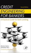 Glantz / Mun |  Credit Engineering for Bankers: A Practical Guide for Bank Lending | Buch |  Sack Fachmedien