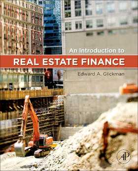 Glickman | An Introduction to Real Estate Finance | Buch | 978-0-12-378626-5 | sack.de