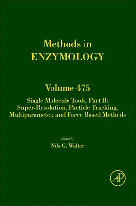  Single Molecule Tools, Part B: Super-Resolution, Particle Tracking, Multiparameter, and Force Based Methods | eBook | Sack Fachmedien