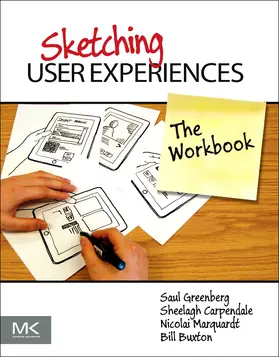 Greenberg / Carpendale / Marquardt |  Sketching User Experiences: The Workbook | Buch |  Sack Fachmedien