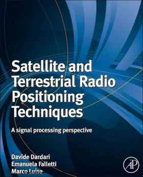 Dardari / Luise / Falletti | Satellite and Terrestrial Radio Positioning Techniques | E-Book | sack.de