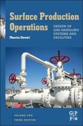 Stewart |  Surface Production Operations: Vol 2: Design of Gas-Handling Systems and Facilities | Buch |  Sack Fachmedien