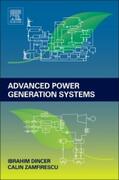 Dincer / Zamfirescu |  Advanced Power Generation Systems | Buch |  Sack Fachmedien