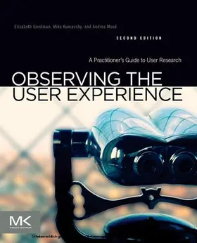 Goodman / Kuniavsky | Observing the User Experience | E-Book | www.sack.de