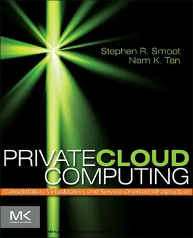 Smoot / Tan |  Private Cloud Computing | eBook | Sack Fachmedien