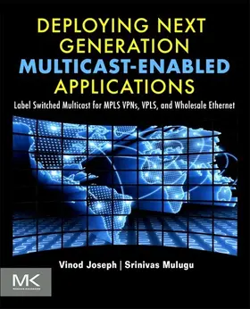 Joseph / Mulugu | Deploying Next Generation Multicast-enabled Applications | E-Book | www.sack.de