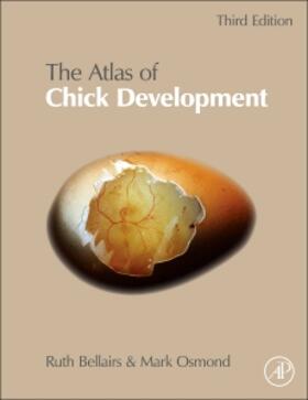 Bellairs / Osmond | Atlas of Chick Development | Buch | 978-0-12-384951-9 | sack.de