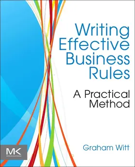 Witt | Writing Effective Business Rules | E-Book | www.sack.de