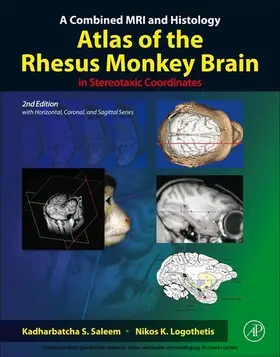 Saleem / Logothetis |  A Combined MRI and Histology Atlas of the Rhesus Monkey Brain in Stereotaxic Coordinates | eBook | Sack Fachmedien