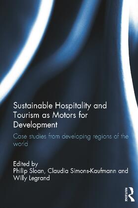Legrand / Simons-Kaufmann / Sloan |  Sustainable Hospitality and Tourism as Motors for Development | Buch |  Sack Fachmedien