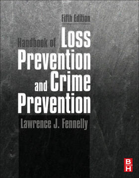 Fennelly | Handbook of Loss Prevention and Crime Prevention | Buch | 978-0-12-385246-5 | sack.de