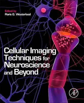 Wouterlood |  Cellular Imaging Techniques for Neuroscience and Beyond | Buch |  Sack Fachmedien