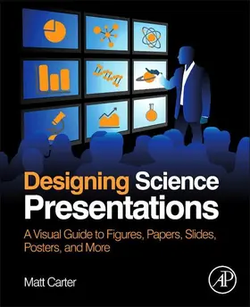 Carter |  Designing Science Presentations | eBook | Sack Fachmedien