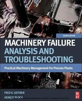 Bloch / Geitner | Machinery Failure Analysis and Troubleshooting | E-Book | sack.de