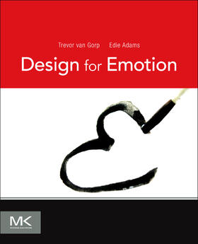 van Gorp / Adams | Design for Emotion | Buch | 978-0-12-386531-1 | sack.de