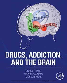 Koob / Arends BS / Le Moal | Drugs, Addiction, and the Brain | E-Book | www.sack.de