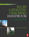 Sadeghbeigi |  Fluid Catalytic Cracking Handbook: An Expert Guide to the Practical Operation, Design, and Optimization of FCC Units | Buch |  Sack Fachmedien