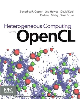 Gaster / Howes / Kaeli |  Heterogeneous Computing with OpenCL | eBook | Sack Fachmedien
