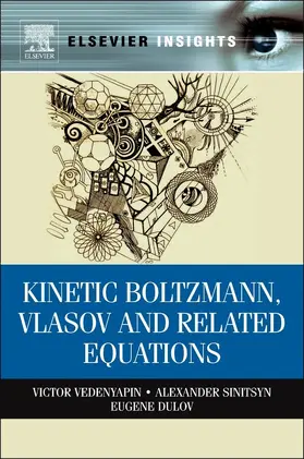 Sinitsyn / Dulov / Vedenyapin | Kinetic Boltzmann, Vlasov and Related Equations | E-Book | sack.de