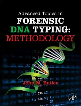 Butler (Analytical Chemistry) | Advanced Topics in Forensic DNA Typing: Methodology | E-Book | sack.de
