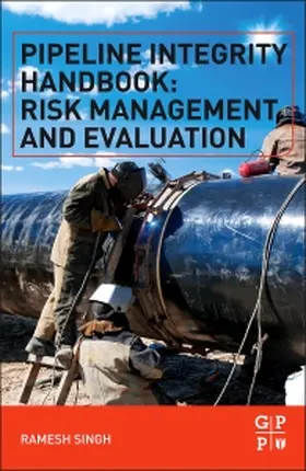Singh |  Pipeline Integrity Handbook | Buch |  Sack Fachmedien