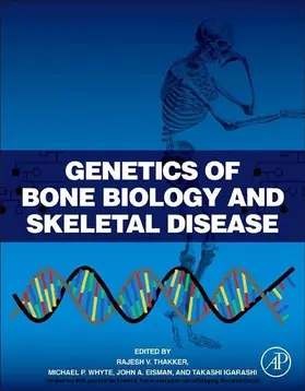 Thakker MD / Whyte MD / Eisman | Genetics of Bone Biology and Skeletal Disease | E-Book | sack.de