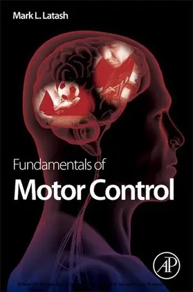 Latash |  Fundamentals of Motor Control | eBook | Sack Fachmedien