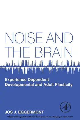 Eggermont | Noise and the Brain | E-Book | www.sack.de