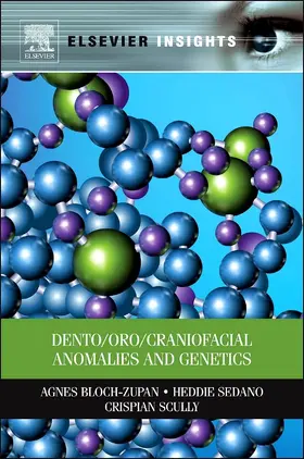 Bloch-Zupan / Sedano |  Dento/Oro/Craniofacial Anomalies and Genetics | eBook | Sack Fachmedien