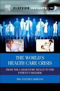 Sanchez-Serrano |  The World's Health Care Crisis | eBook | Sack Fachmedien