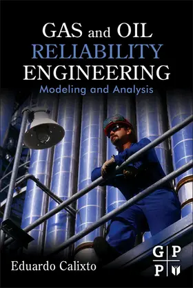 Calixto |  Gas and Oil Reliability Engineering | Buch |  Sack Fachmedien