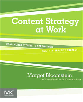 Bloomstein | Content Strategy at Work | Buch | 978-0-12-391922-9 | sack.de