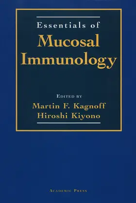 Kagnoff / Kiyono | Essentials of Mucosal Immunology | Buch | 978-0-12-394330-9 | sack.de