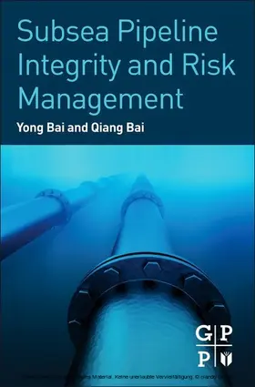 Bai | Subsea Pipeline Integrity and Risk Management | E-Book | sack.de