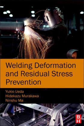 Ueda / Ma / Murakawa | Welding Deformation and Residual Stress Prevention | Buch | sack.de