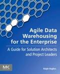 Hughes |  Agile Data Warehousing for the Enterprise | Buch |  Sack Fachmedien