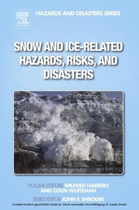 Haeberli / Whiteman | Snow and Ice-Related Hazards, Risks, and Disasters | E-Book | sack.de