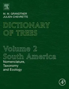 Grandtner / Chevrette |  Dictionary of Trees, Volume 2: South America | eBook | Sack Fachmedien