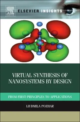 Pozhar | Virtual Synthesis of Nanosystems by Design | Buch | 978-0-12-396984-2 | sack.de