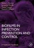 Percival / Williams / Cooper |  Biofilms in Infection Prevention and Control | Buch |  Sack Fachmedien