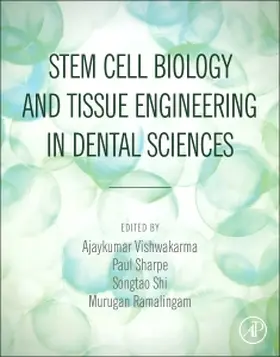 Vishwakarma / Sharpe / Shi |  Stem Cell Biology and Tissue Engineering in Dental Sciences | Buch |  Sack Fachmedien