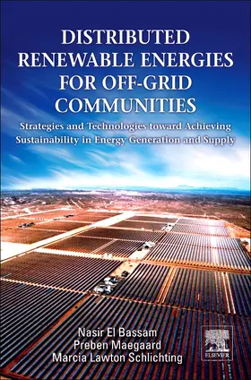 El Bassam / Schlichting / Pagani | Distributed Renewable Energies for Off-Grid Communities | Buch | 978-0-12-397178-4 | sack.de