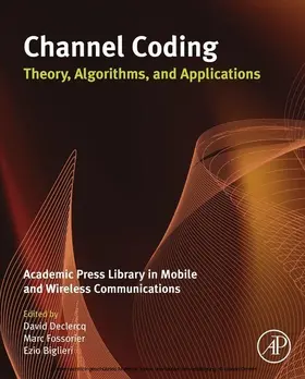 Declercq / Fossorier / Biglieri | Channel Coding: Theory, Algorithms, and Applications | E-Book | sack.de