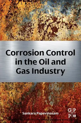 Papavinasam | Corrosion Control in the Oil and Gas Industry | E-Book | www.sack.de