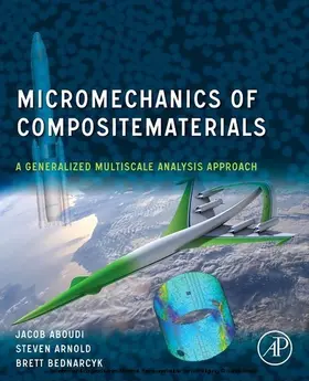 Aboudi / Arnold / Bednarcyk | Micromechanics of Composite Materials | E-Book | www.sack.de